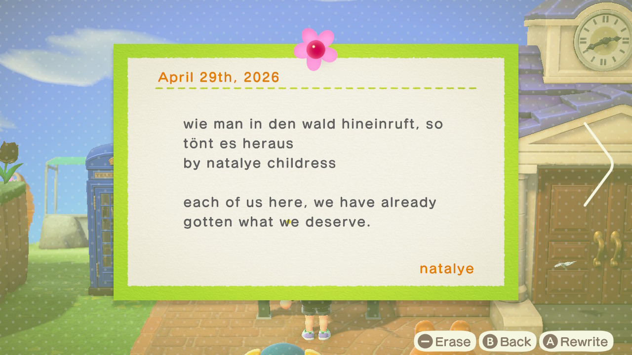 wie man in den wald hineinruft so tönt es heraus by Natalye Childress — written in Animal Crossing: New Horizons